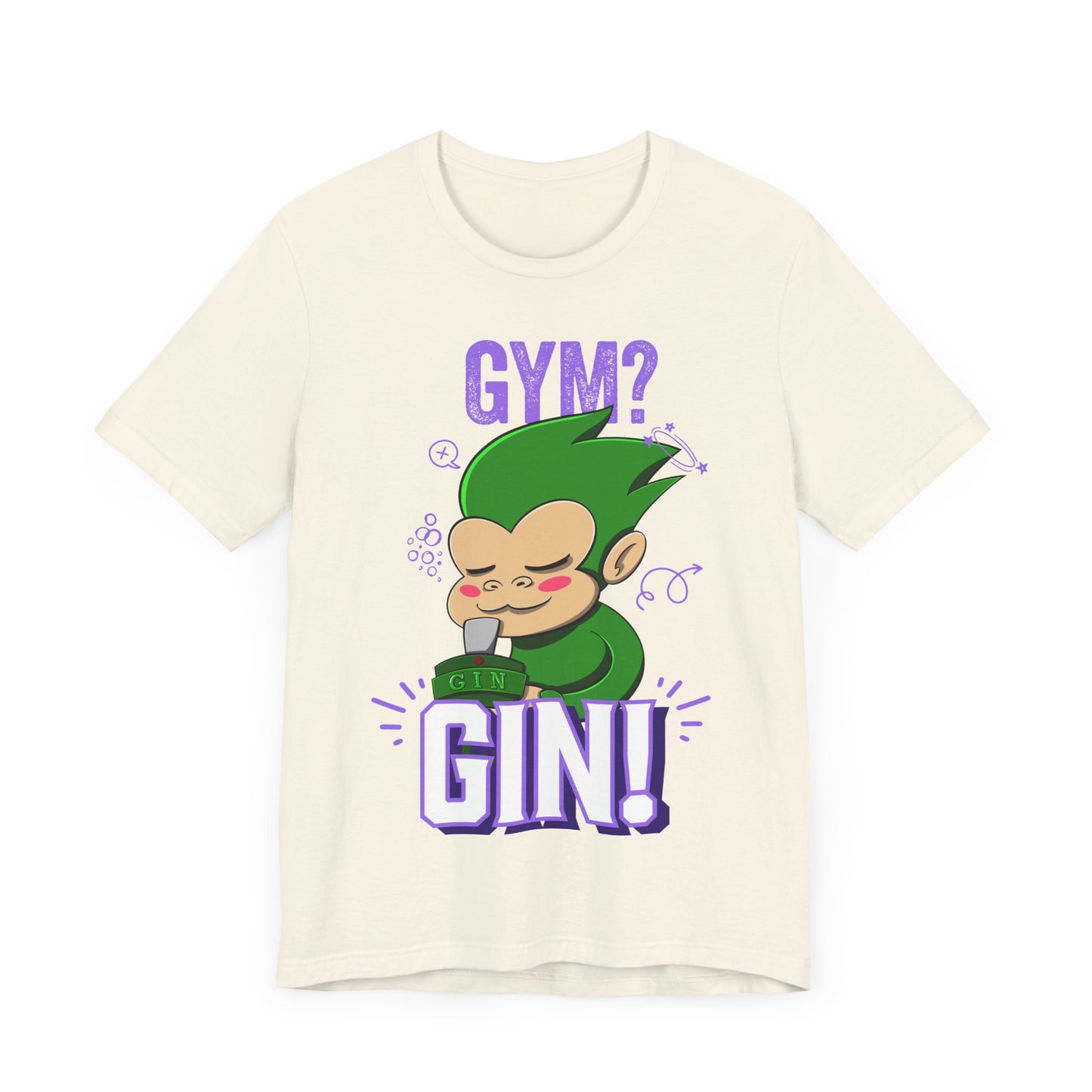 “Gym? Gin!” T-Shirt – Featuring Grassassin from Monix