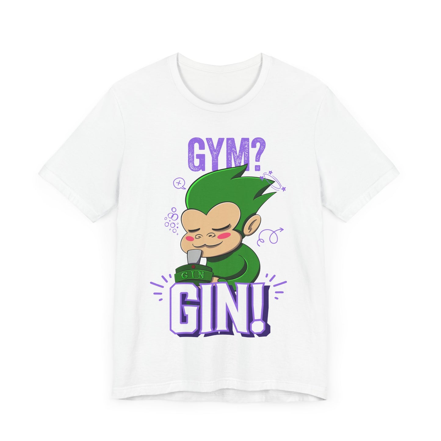 “Gym? Gin!” T-Shirt – Featuring Grassassin from Monix
