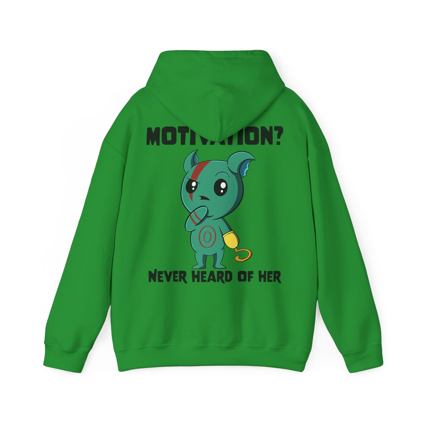 “Motivation? Never Heard of Her.” Hoodie – Featuring Shorty from Monix