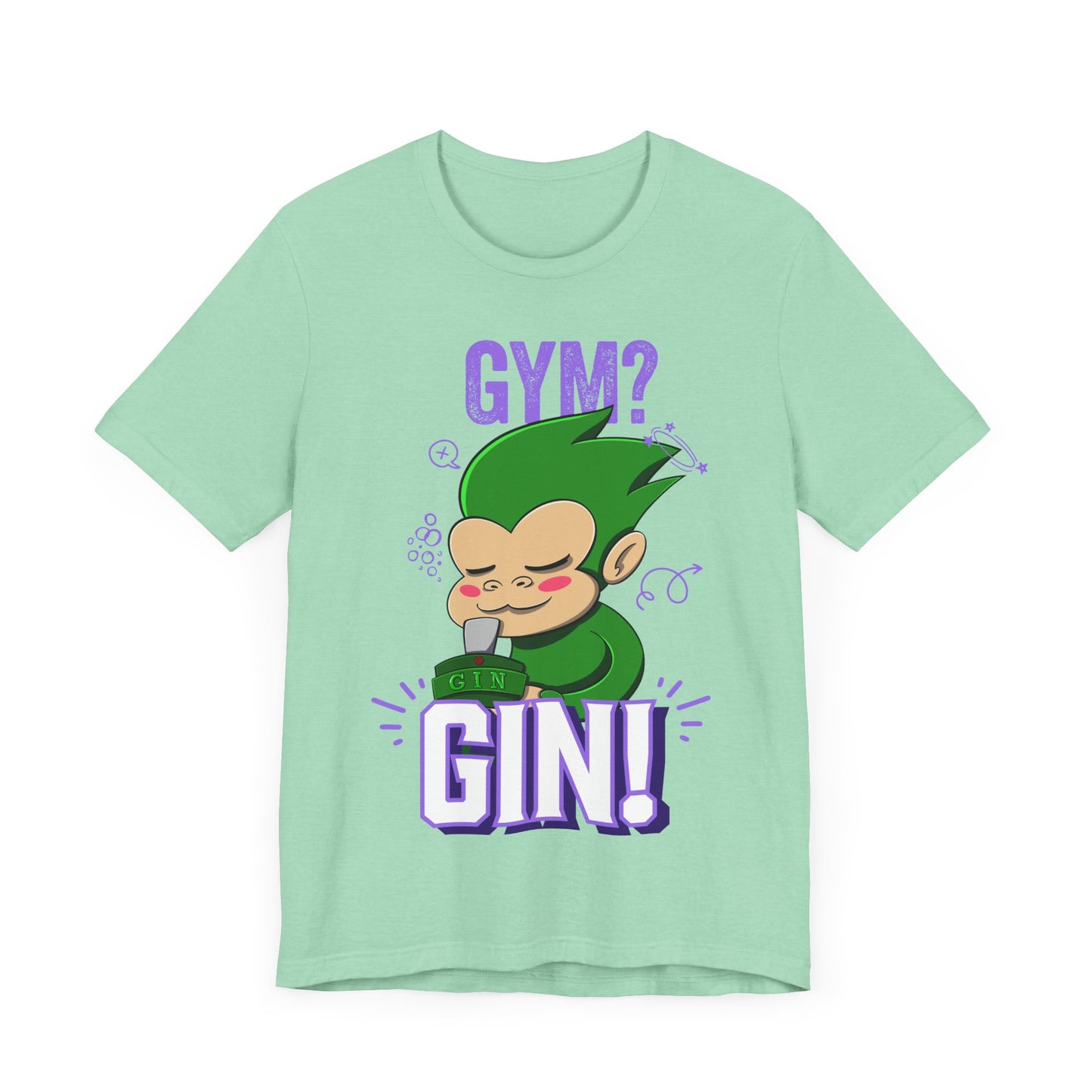 “Gym? Gin!” T-Shirt – Featuring Grassassin from Monix