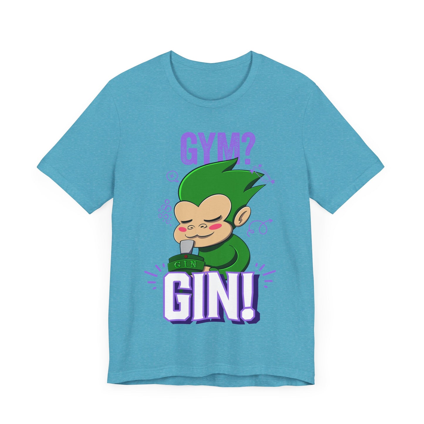 “Gym? Gin!” T-Shirt – Featuring Grassassin from Monix